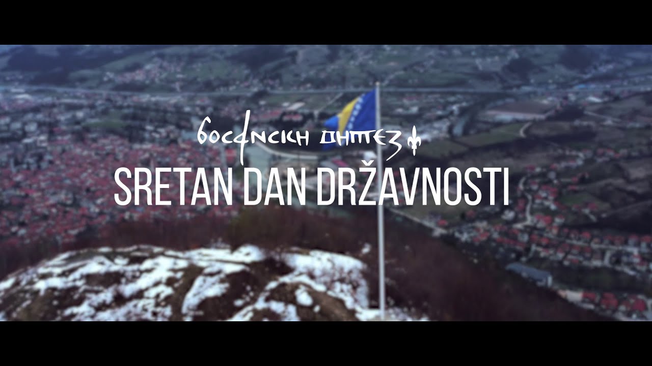 BOSANSKI VITEZ - DAN DRŽAVNOSTI