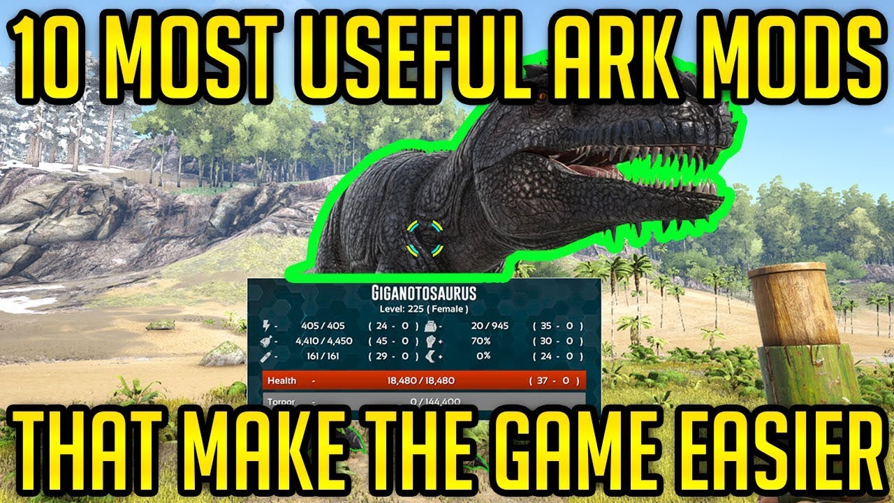 TOP 10 MOST USEFUL ARK MODS THAT MAKE THE GAME EASIER!