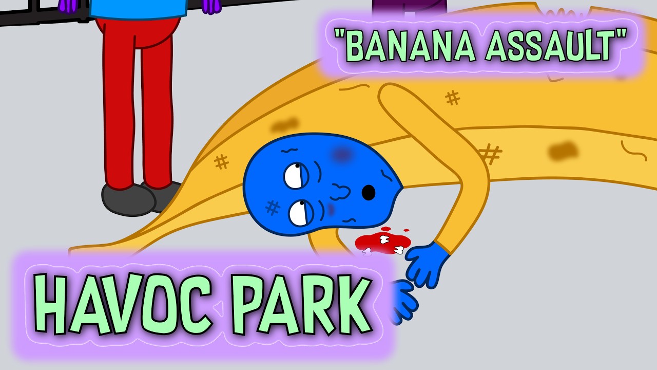 HAVOC PARK Episode 2: Banana Assault
