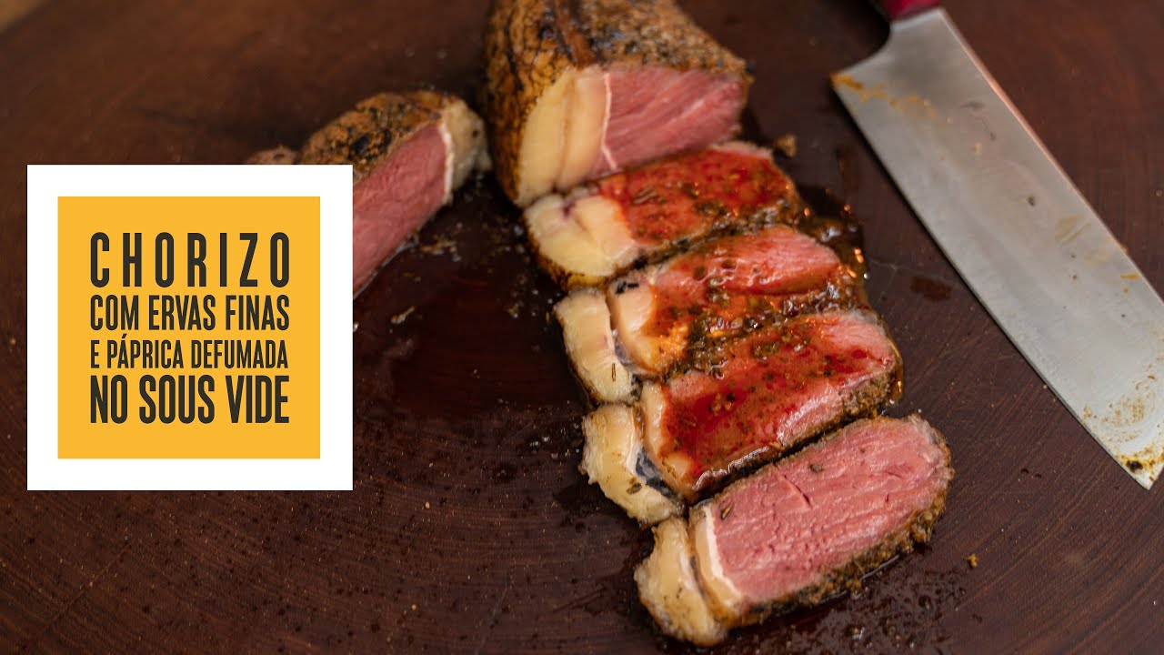 Chorizo com ervas e p&aacute;prica defumada no Sous Vide | S&oacute; Vide #241