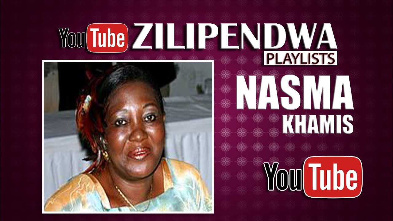 Mahaba ya Dhati - Nasma Khamisi