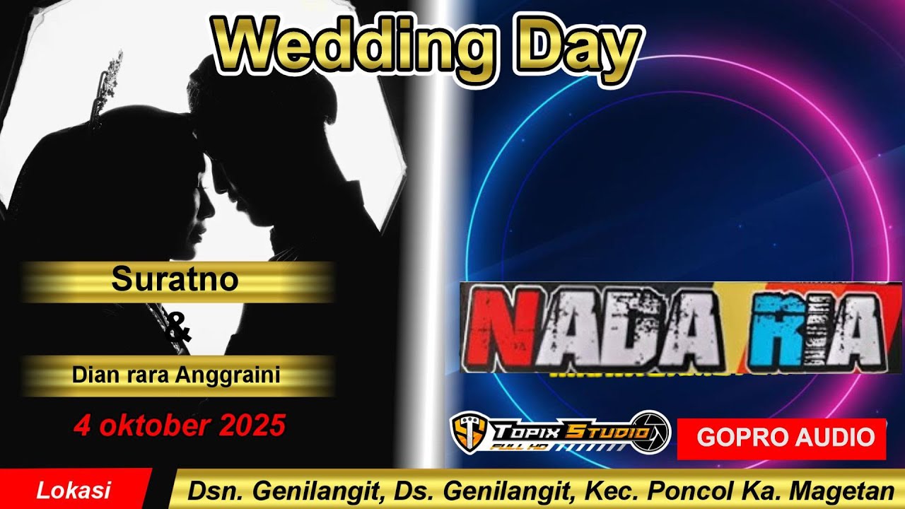 03 LIVE TOPIX STUDIO WEDDING SURATNO & DIAN || CS NADA RIA | GOPRO AUDIO | GENILANGIT PONCOL MAGETAN