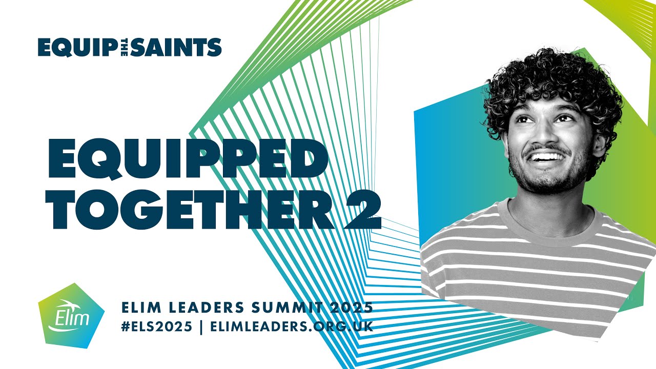 Equipped Together at Elim Leaders Summit