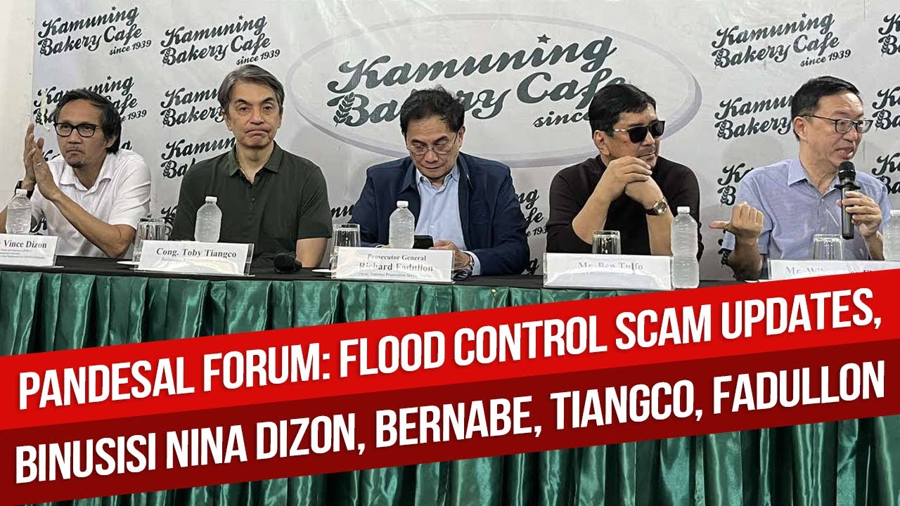 LIVE: PANDESAL FORUM: FLOOD CONTROL SCAM UPDATES, BINUSISI NINA DIZON, BERNABE, TIANGCO, FADULLON