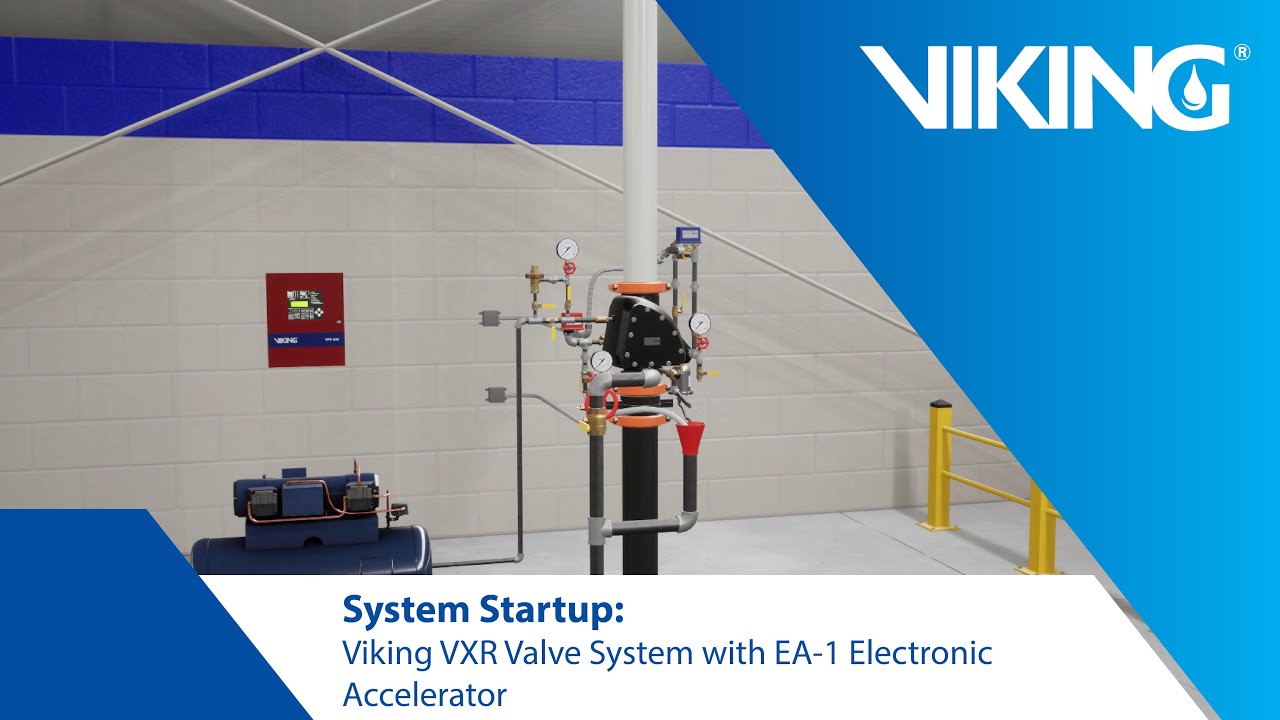 System Startup - Viking VXR Valve System with EA-1 Electronic Accelerator