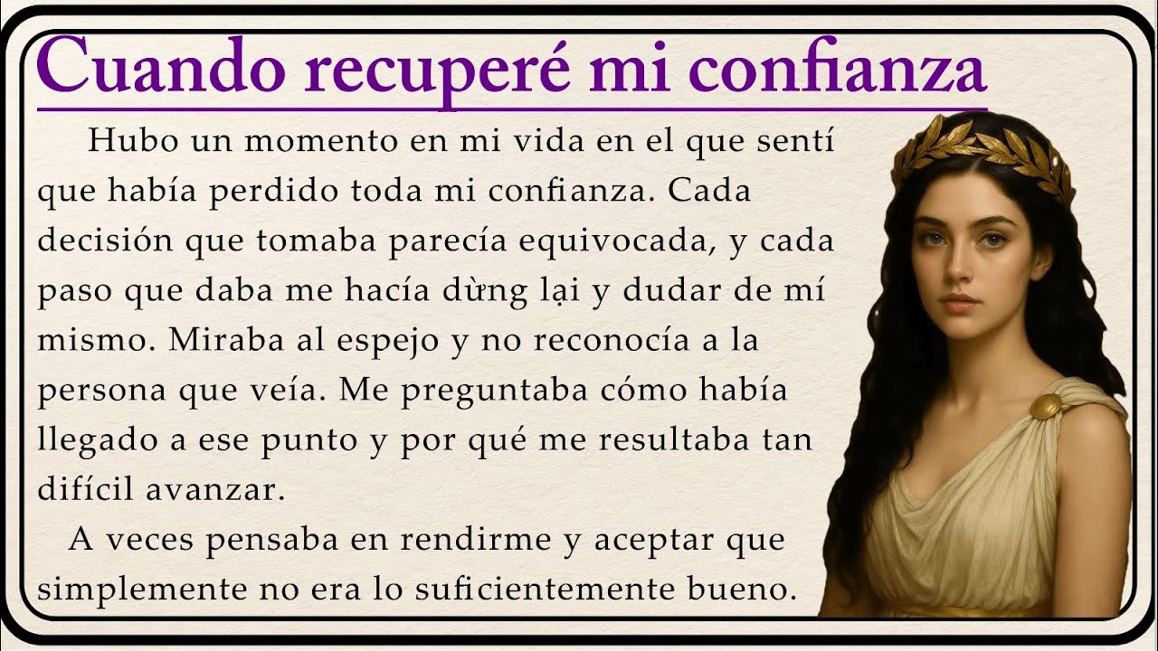 Finding My Confidence Again💫| Cuando recuperé mi confianza | Learn Spanish Through Simple Story