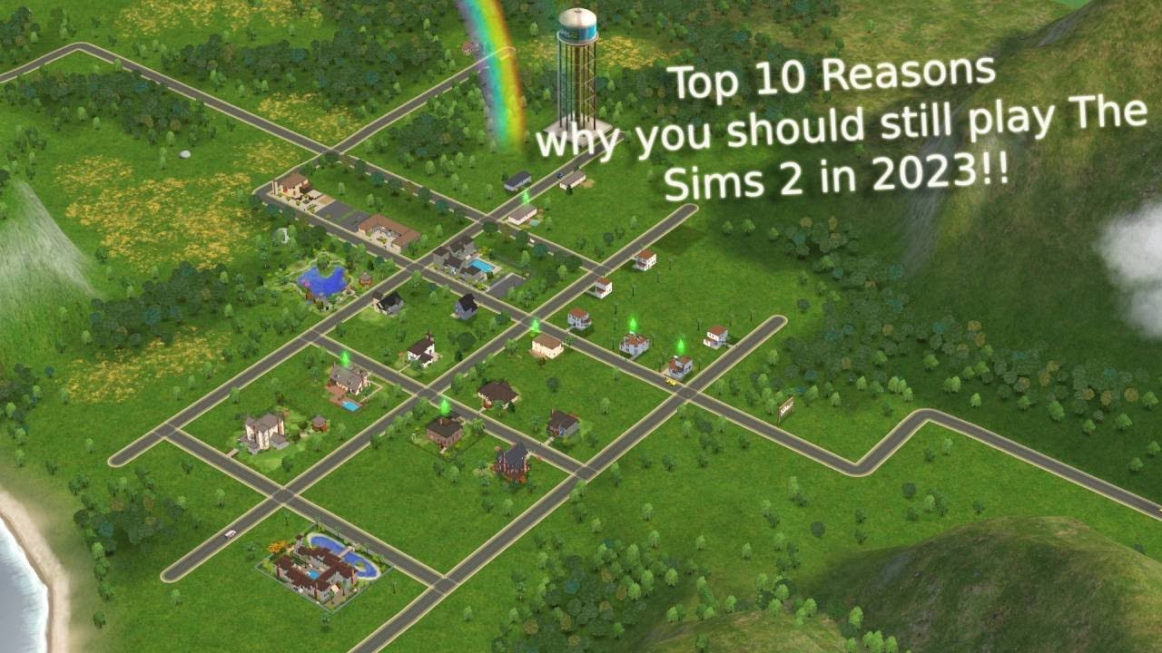 TOP 10 REASONS WHY YOU SHOULD STILL PLAY THE SIMS 2 IN 2023!!
