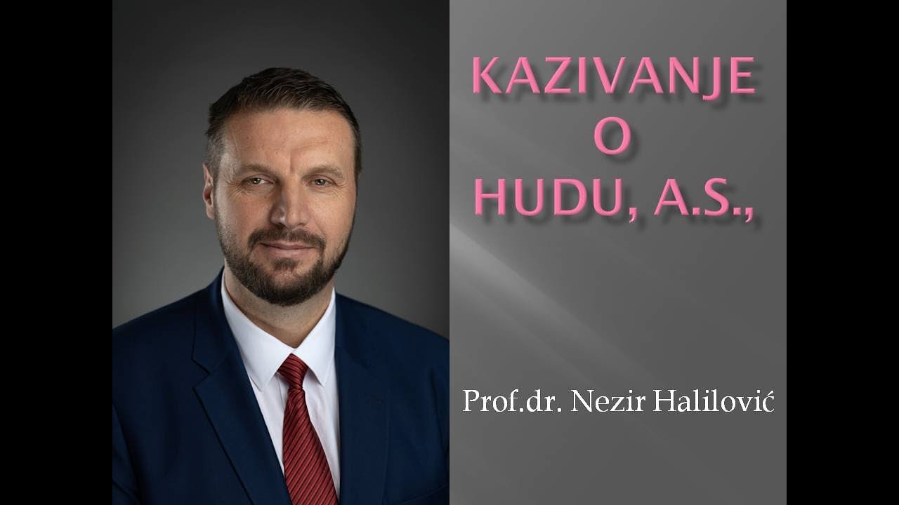 O Hudu, a.s., prof.dr.  Nezir Halilovic