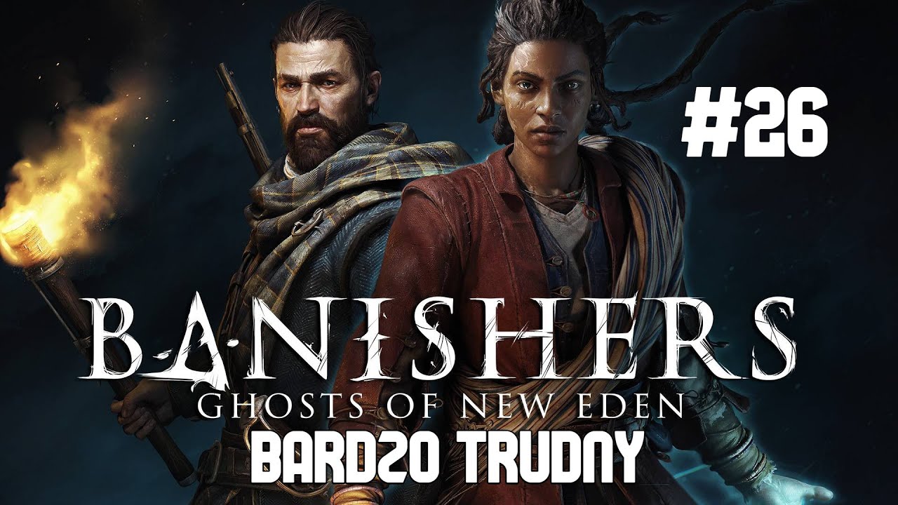 Banishers: Ghosts of The New Eden (PL) odc 26 Wycie we mgle [Bardzo trudny] XSX