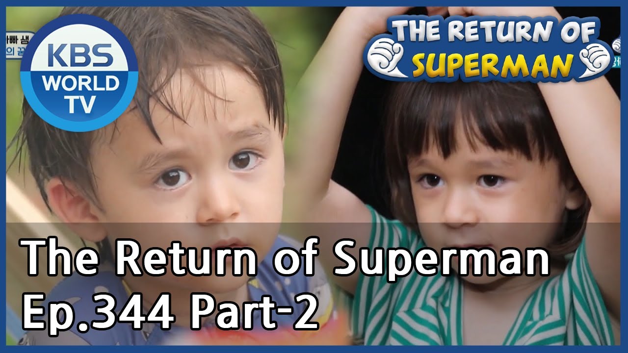The Return of Superman [Ep.344- Part.2 / ENG / 2020.08.30]