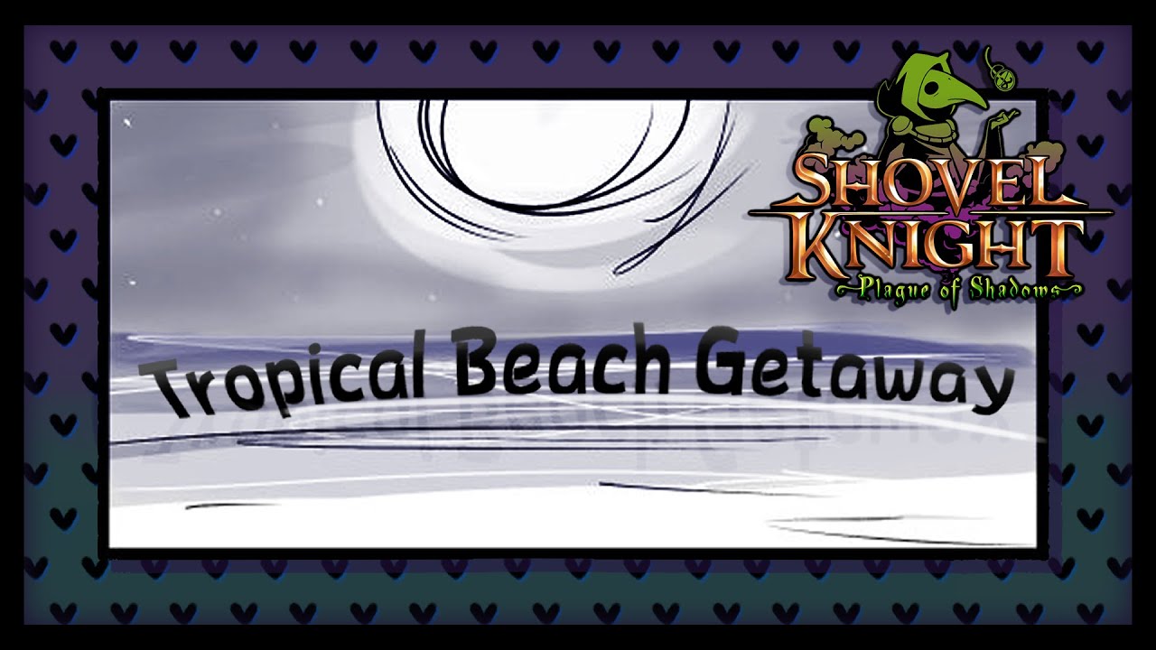 Shovel Knight Comic Dub: A Tropical Beach Getaway