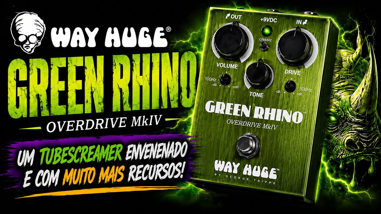 Way Huge Green Rhino Mark IV - Muito melhor que Tube Screamer! Pedal perfeito para blues, pop e rock