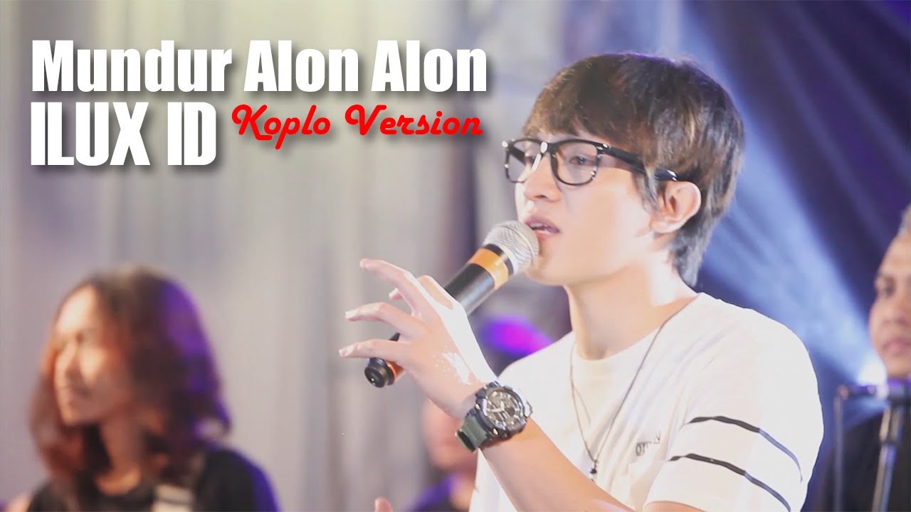 ILUX ID - MUNDUR ALON ALON (Koplo Version) - (Official Music Video)