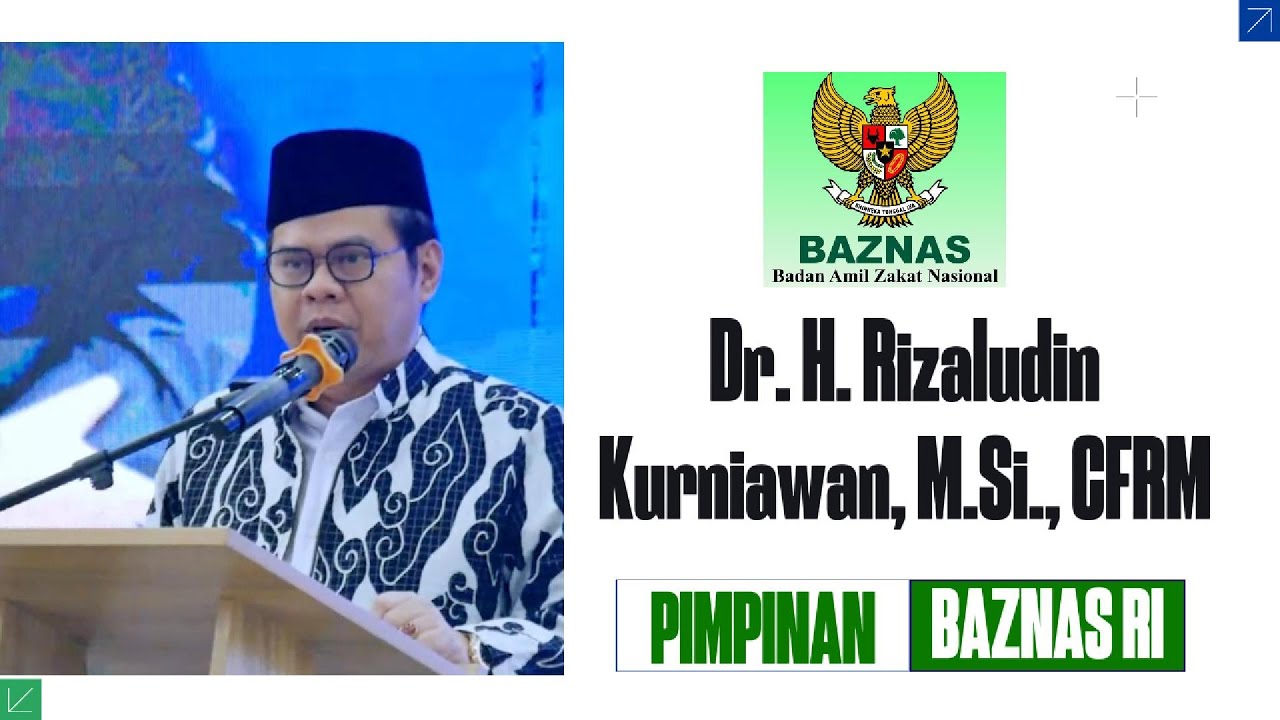 Sambutan Dr  H  Rizaludin Kurniawan, M Si , CFRM Pimpinan Baznas RI