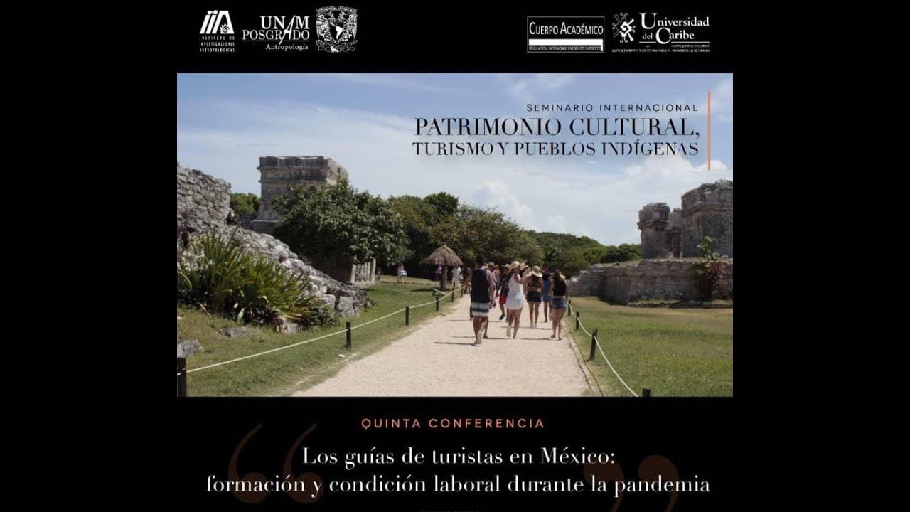 Los guías de turistas en México: formación y condición laboral durante la pandemia