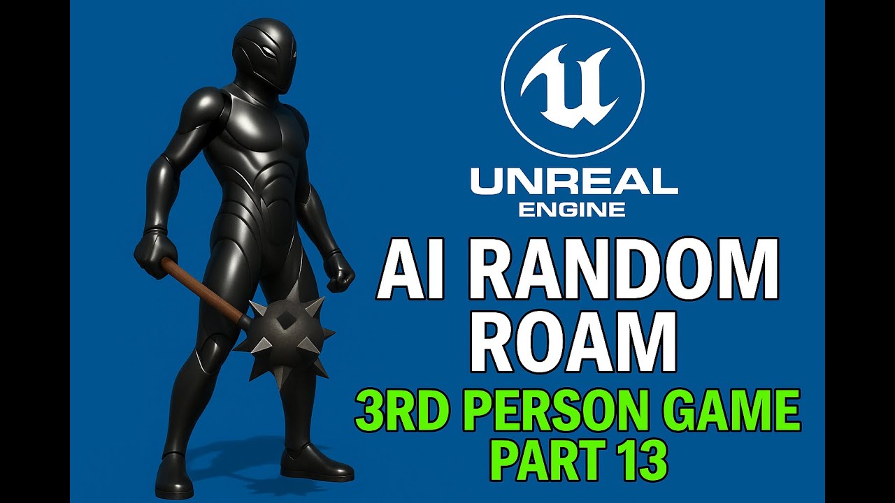 Unreal Engine 5.6 _ Ai Enemy Random Roam + Attack Update 3rd Person Game Series – Pt 13