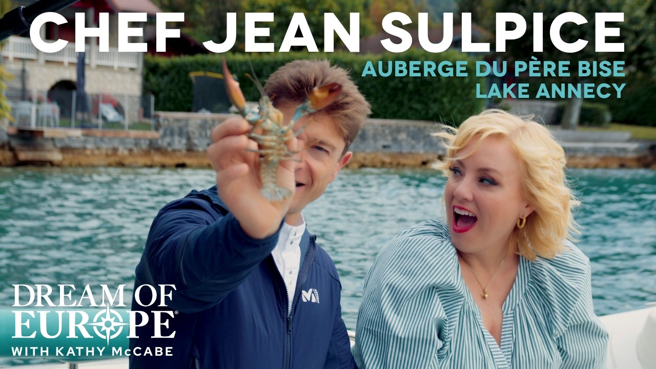 Meeting Chef Jean Sulpice of Auberge du Père Bise | From Dream of Europe Lake Annecy France Episode