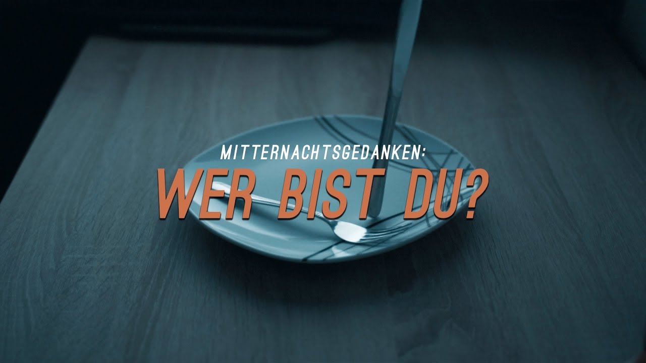 Mitternachtsgedanken: Wer bist du? [ Cinematic Poem | Poetry I Poesie I Gedicht I Anti-Mobbing ]