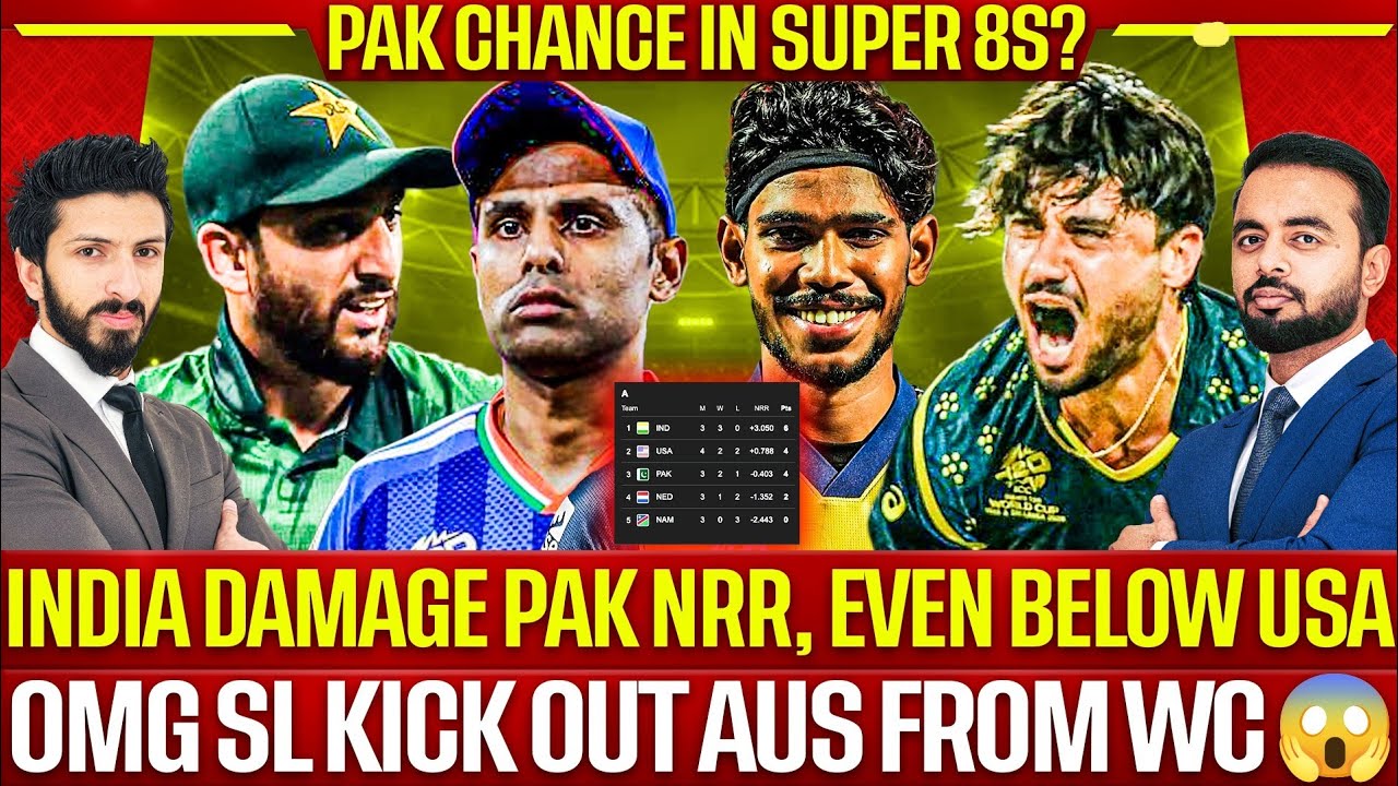 OMG SL Kick Out Aus from WC 😱| India Damage Pak NRR, even below USA! Pak Super 8s❌