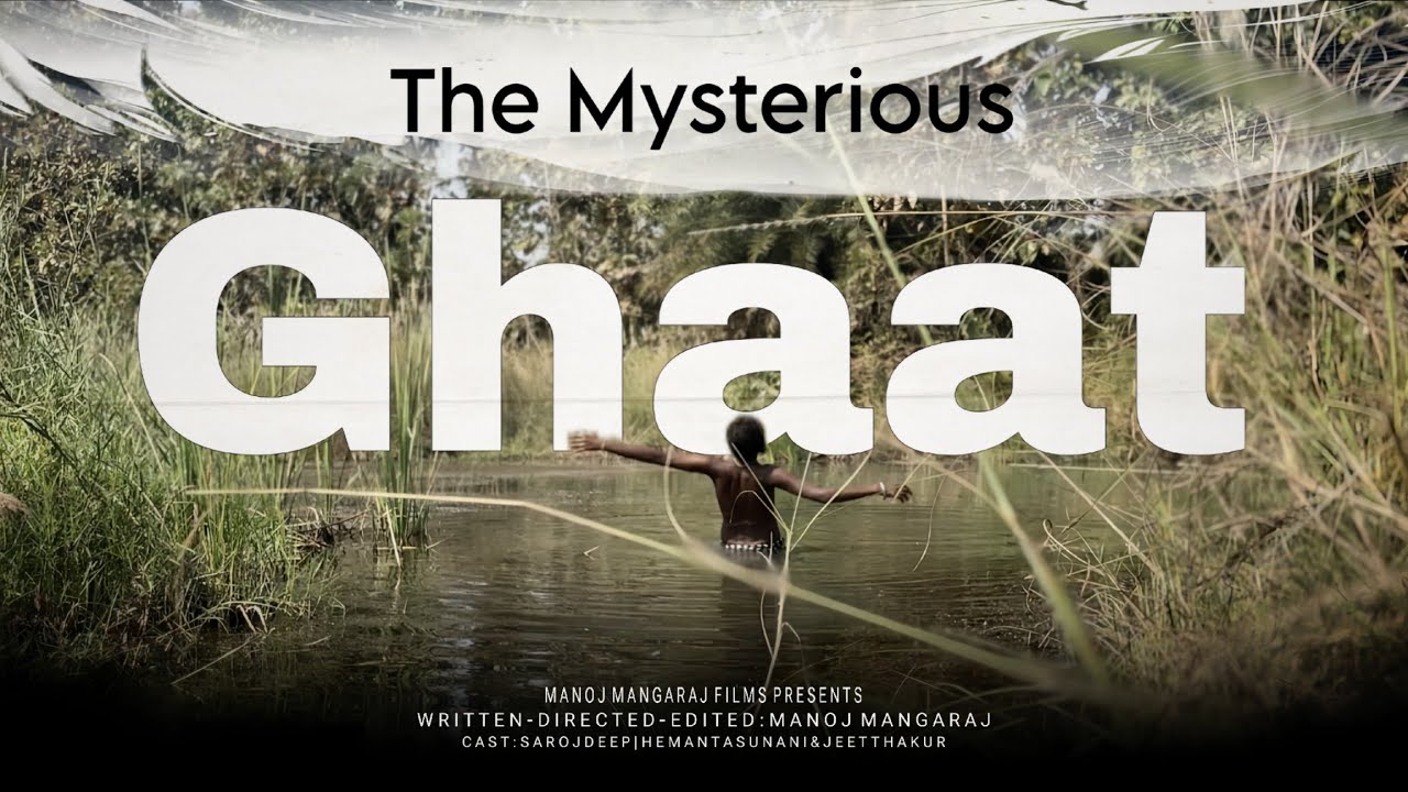 The Mysterious Ghaat - (Official) Teaser | Manoj Mangaraj | Saroj Deep & more...