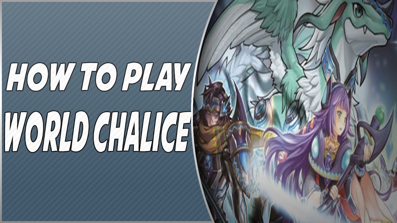 How To Play World Chalice, Our First Link Based Deck!