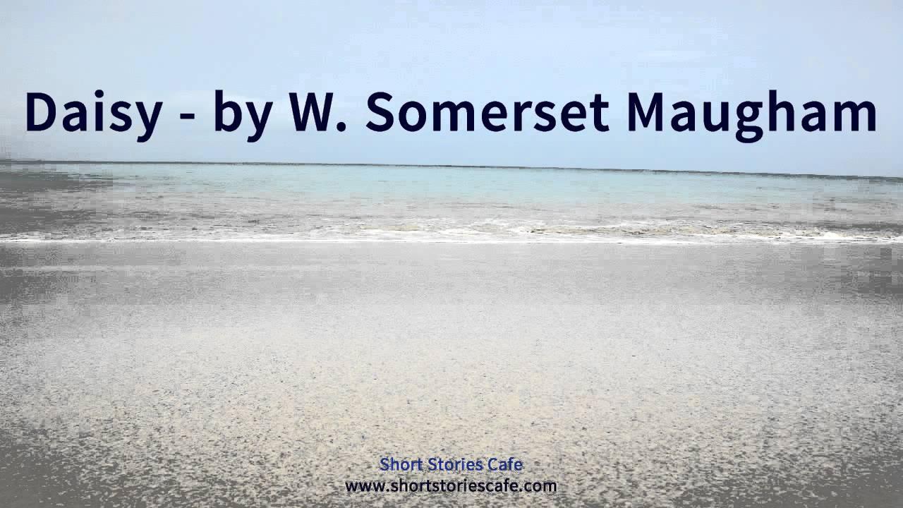 Daisy   by W  Somerset Maugham