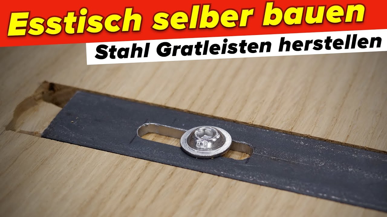 Stahl Gratleisten herstellen und einfräsen | Esstisch bauen #6