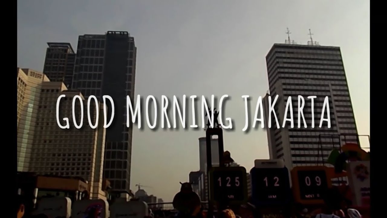 Good Morning Jakarta