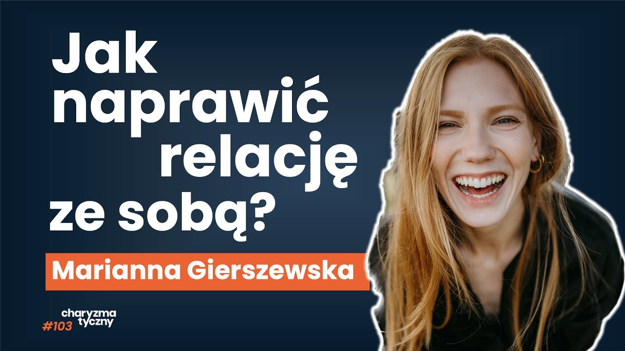 Jak zrozumieć siebie? | Marianna Gierszewska