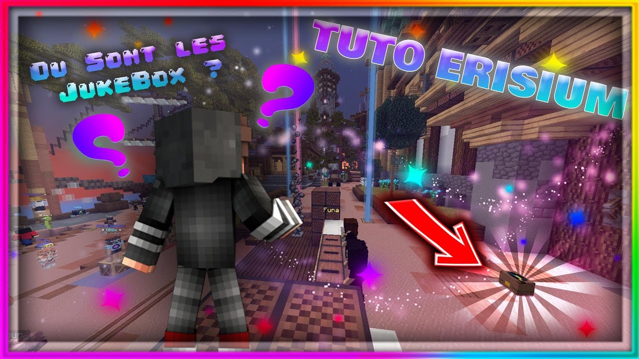 Tuto Erisium : Localisation de tout les jukeboxs [&Eacute;t&eacute; 2021]