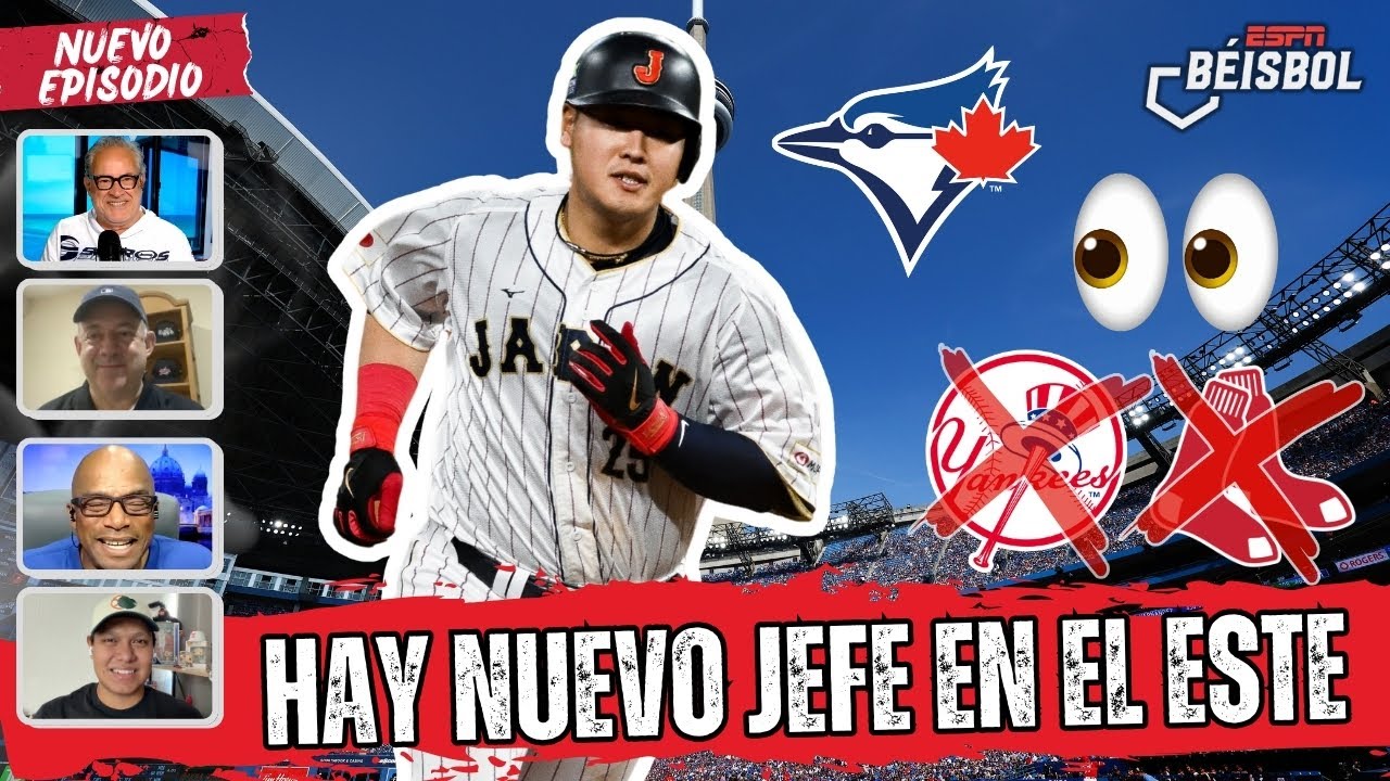 BLUE JAYS SON EL NUEVO JEFE de YANKEES y RED SOX, se reforzaron con KAZUMA OKAMOTO | ESPN Beisbol