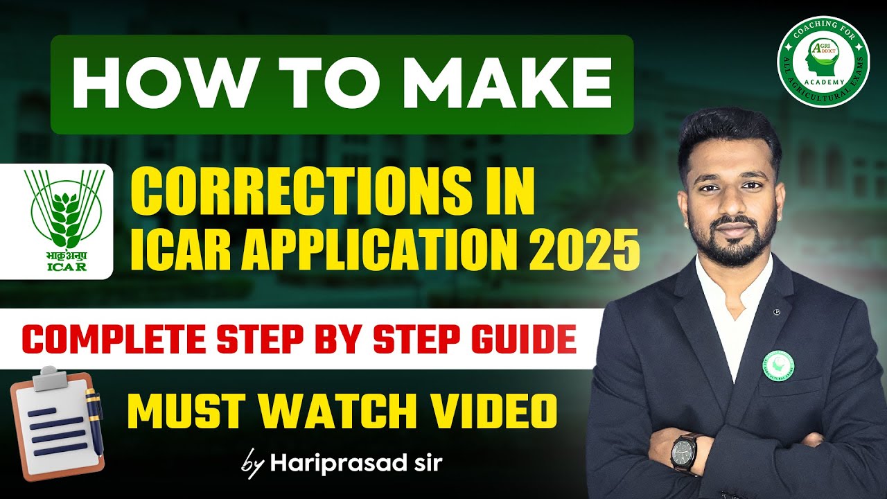 How to make corrections in ICAR PG/PhD application 2025 | Step by Step guide by Hariprasad sir