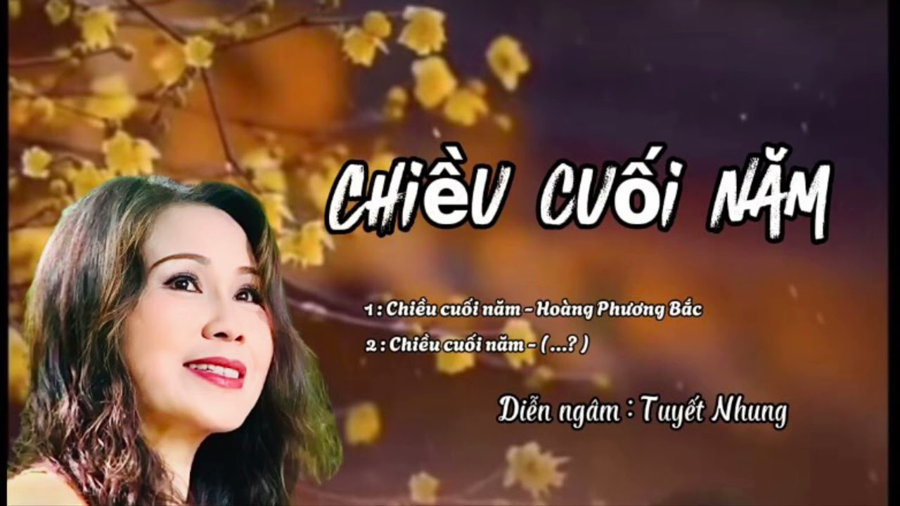 Chiều cuối năm - thơ hay ngày giáp Tết  - Tuyết Nhung diễn ngâm