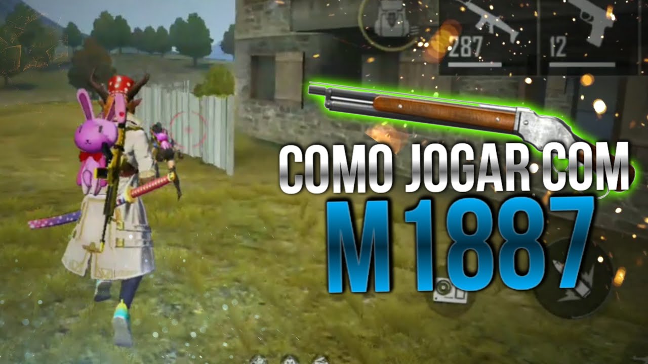 COMO JOGAR BEM COM A 12 NOVA (M1887) FREE FIRE