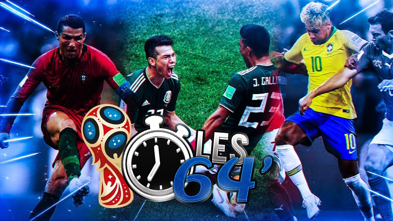 LES 64 | LA COUPE DU MONDE !