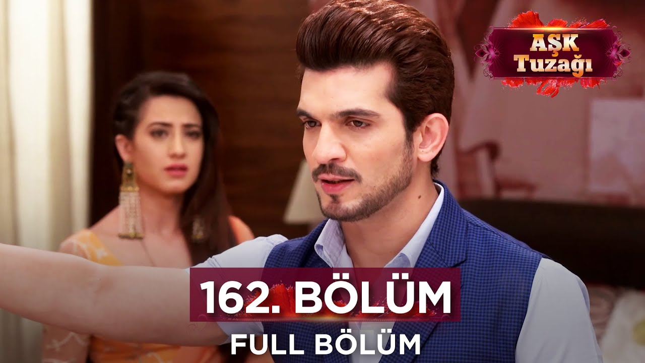 Aşk Tuzağı Hint Dizisi | 162. Bölüm