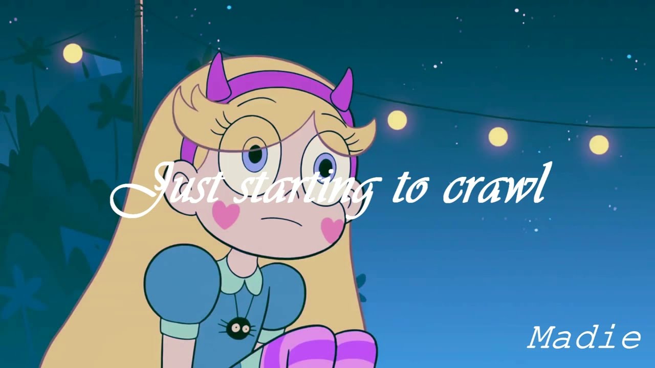Say Something - Star vs The Forces of Evil  //