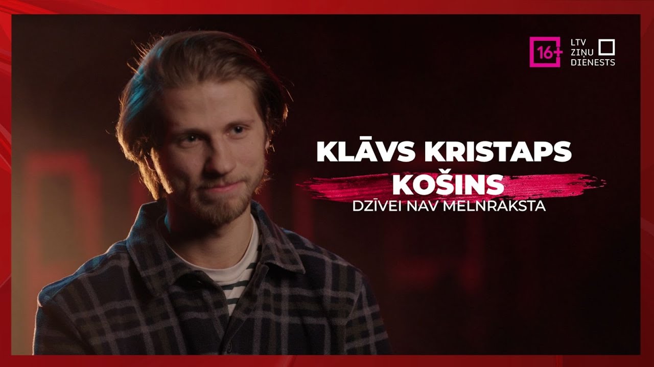 KLĀVS KRISTAPS KOŠINS | Dzīvei nav melnraksta | #IzvēliesIeraudzīt