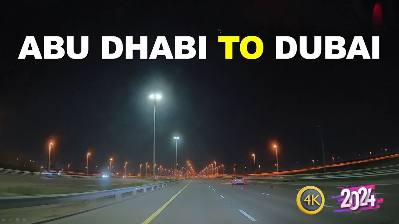 Abu Dhabi to Dubai Night Drive via E11 & E311 🇦🇪 4K (May 2024)