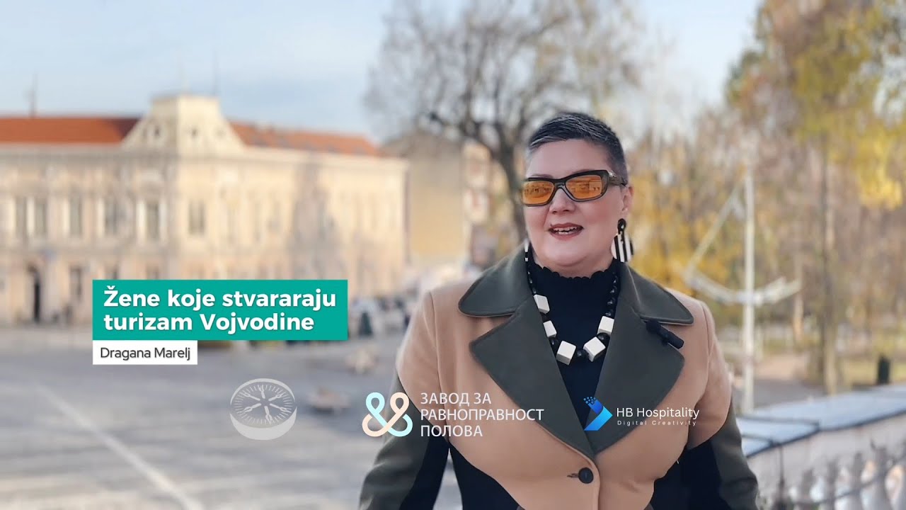 Žene koje stvaraju turizam Vojvodine - Dragana Marelj