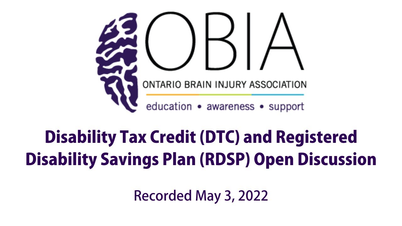 Disability Tax Credit (DTC) and Registered Disability Savings Plan (RDSP) Open Discussion