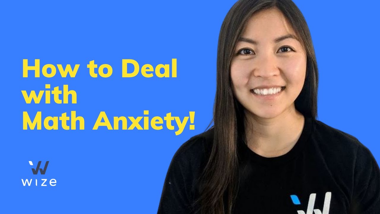 How to Overcome Math Anxiety | Study Tips | Wizeprep