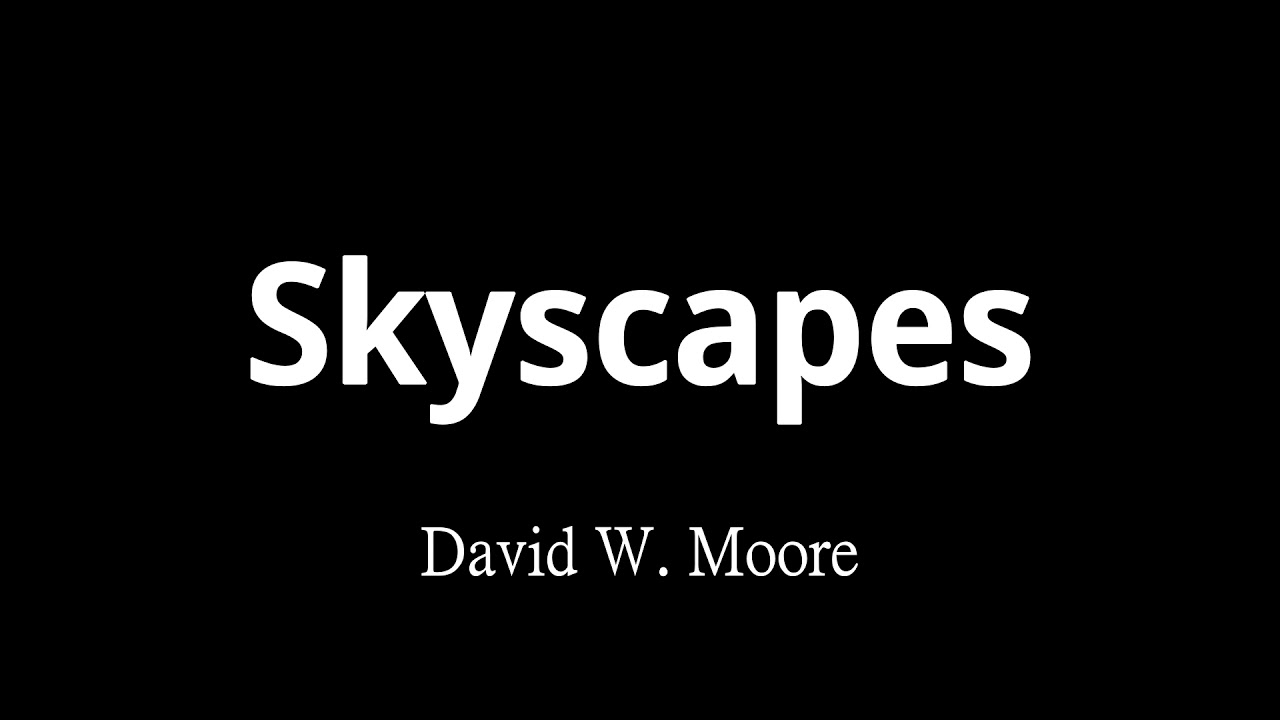 Skyscapes - David W. Moore