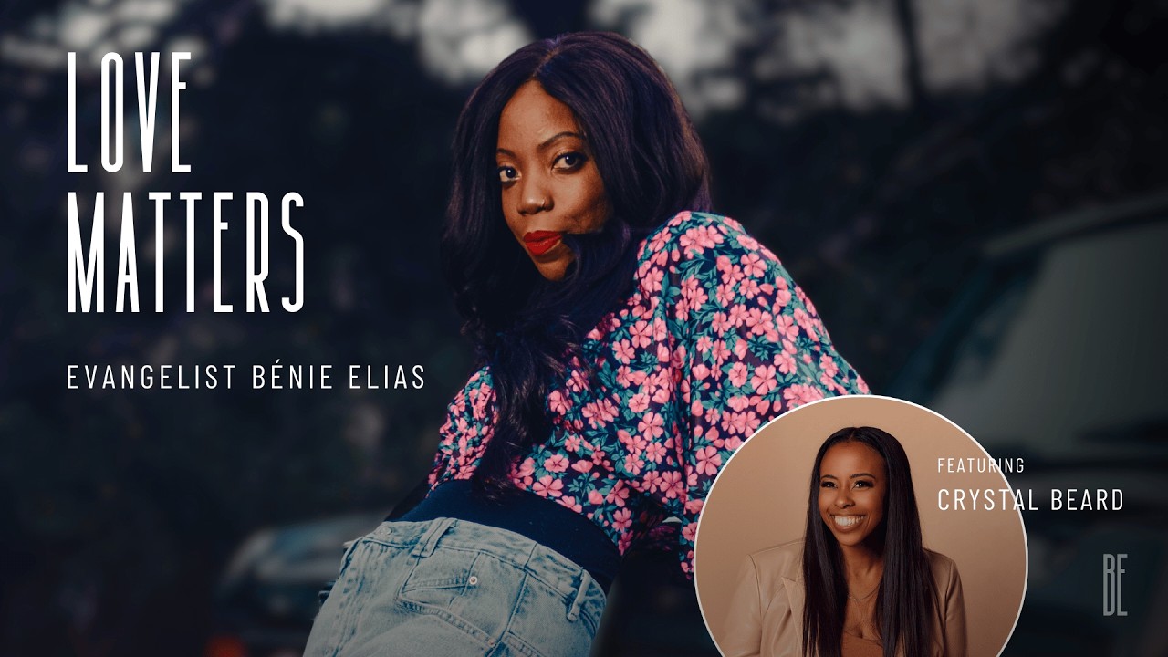 LOVE MATTERS | THE VOYAGE | Bénie Elias