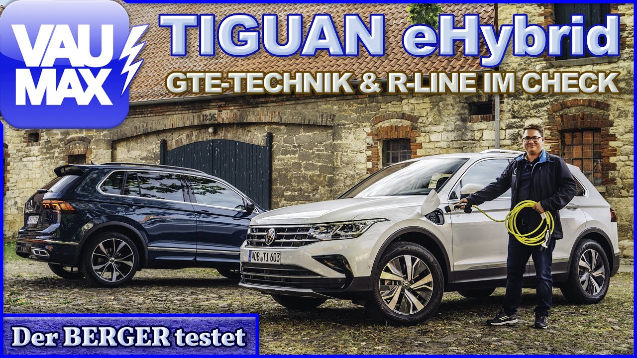 2021 Tiguan eHybrid R-Line im Test | Was kann die GTE-Technik im VW Tiguan Facelift |VAU-MAX.tv