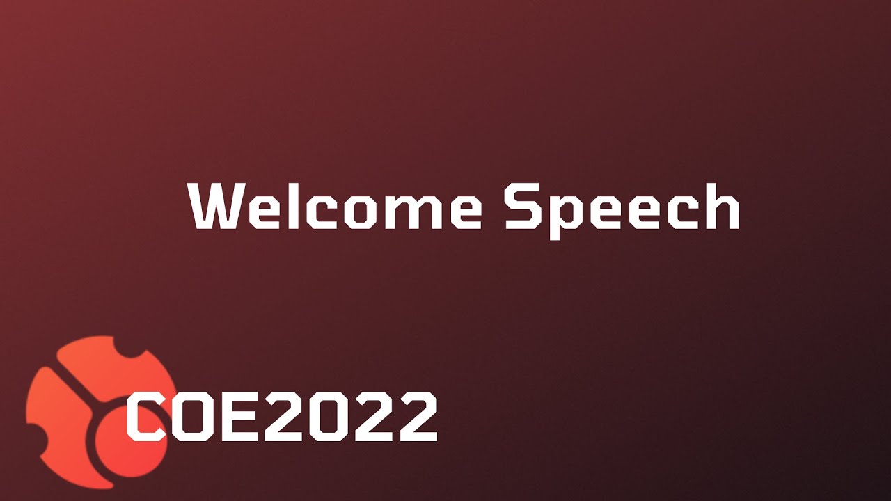 Welcome Speech | COE2022