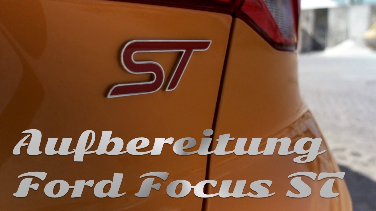 Vom Jahreswagen zum Neuwagen: Aufbereitung Ford Focus ST