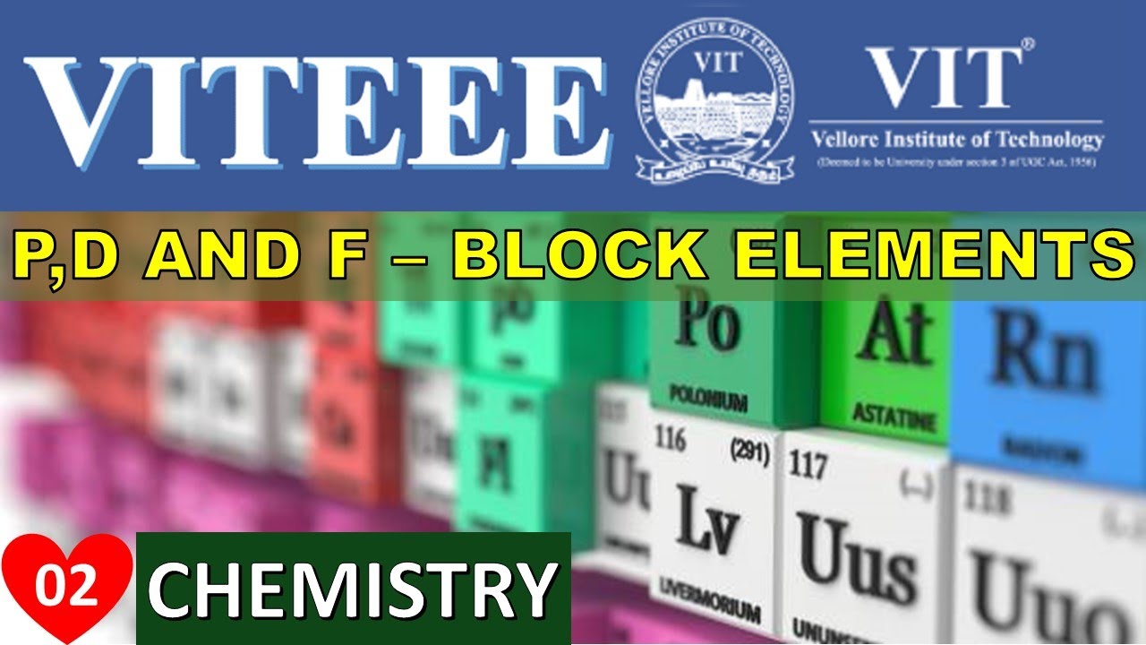 VITEEE Questions with solution | Chemistry | p, d and f &ndash; Block Elements | Part 01/Sample Paper 2022