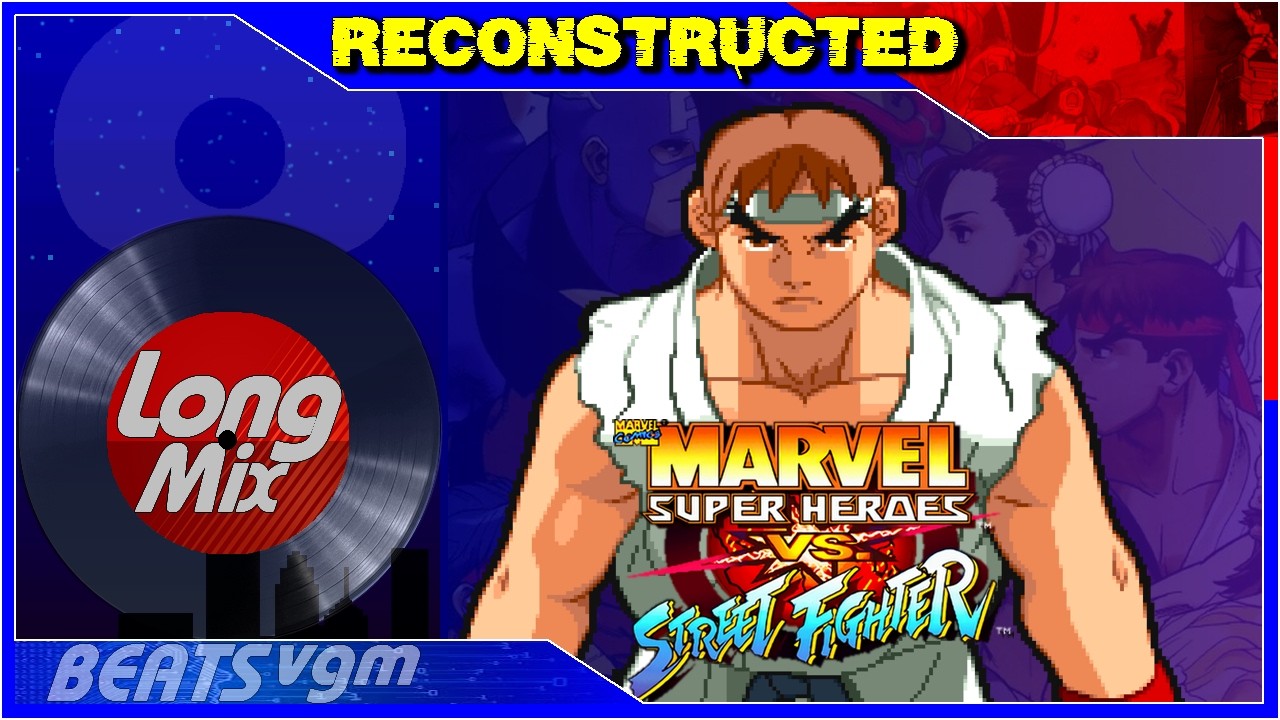 Marvel Super Heroes vs Street Fighter - Theme of Ryu [Reconstructed Long Mix 8-BeatsVGM]