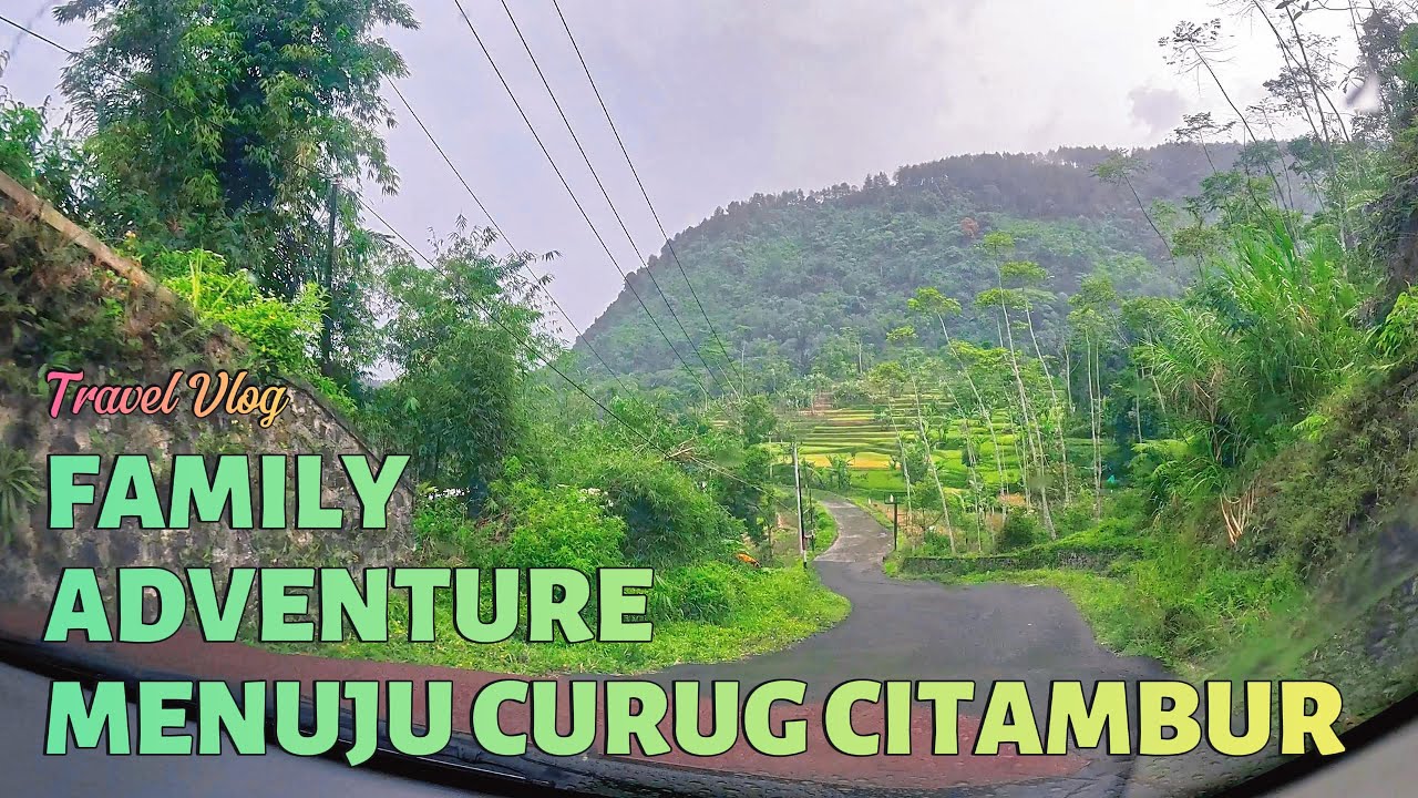 FAKTA MENGEJUTKAN‼️Adventure Naik Mobil Menuju Curug Citambur Cianjur
